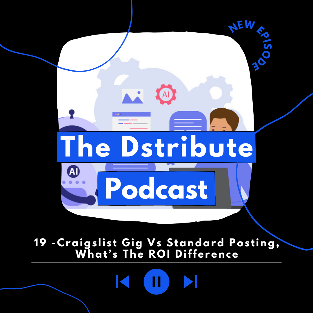 Podcast cover artwork for The Dstribute Podcast featuring illustrated AI and technology graphics, with the episode title “Craigslist Gig vs Standard Posting, What’s the ROI Difference” and a new episode label.